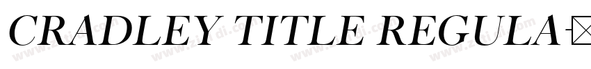 Cradley Title Regula字体转换 Cradley Title Regula字体转换